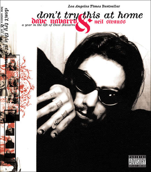 Book cover of Don't Try This at Home: A Year in the Life of Dave Navarro