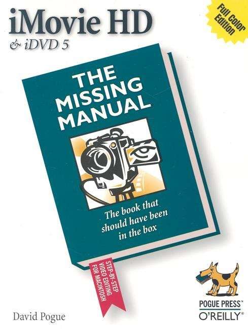Book cover of iMovie HD & iDVD 5: The Missing Manual