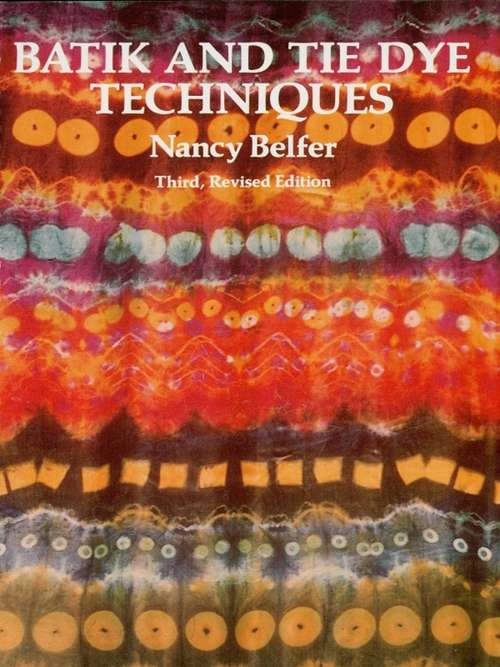 Book cover of Batik and Tie Dye Techniques