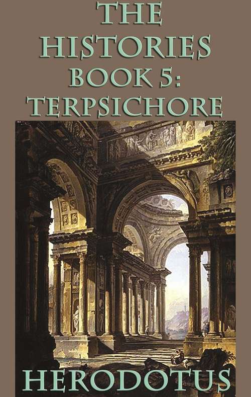 Book cover of The Histories Book 5: Tersichore