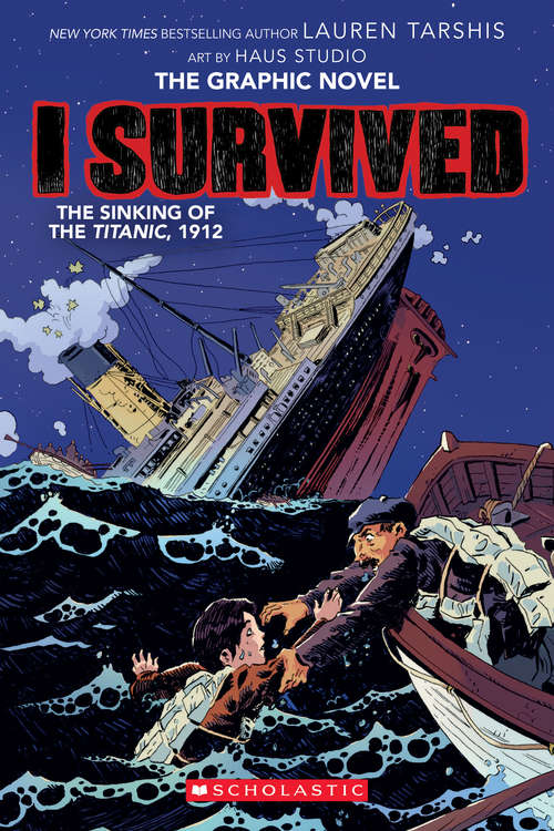 Book cover of I Survived the Sinking of the Titanic, 1912: A Graphic Novel (I Survived Graphic Novels #1)