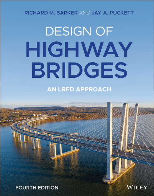 Design of Highway Bridges: An LRFD Approach