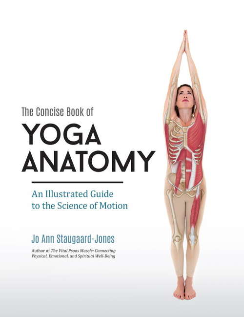 Book cover of The Concise Book of Yoga Anatomy