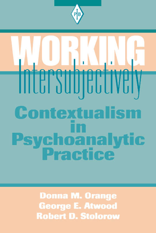 Book cover of Working Intersubjectively: Contextualism in Psychoanalytic Practice (Psychoanalytic Inquiry Book Series #17)