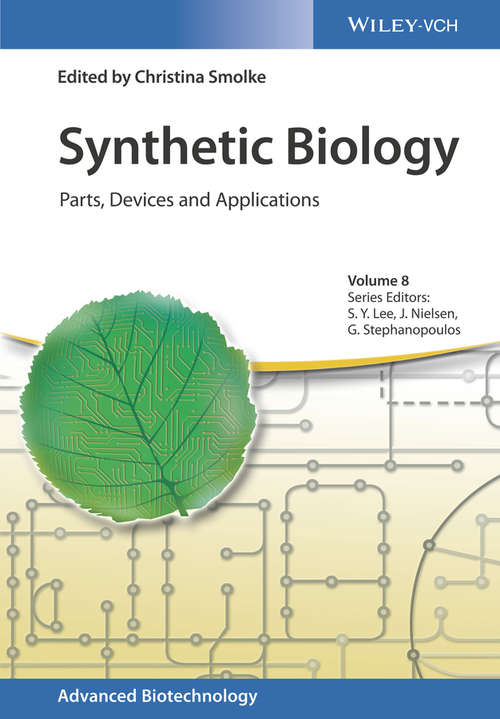 Synthetic Biology: Parts, Devices and Applications (Advanced Biotechnology)