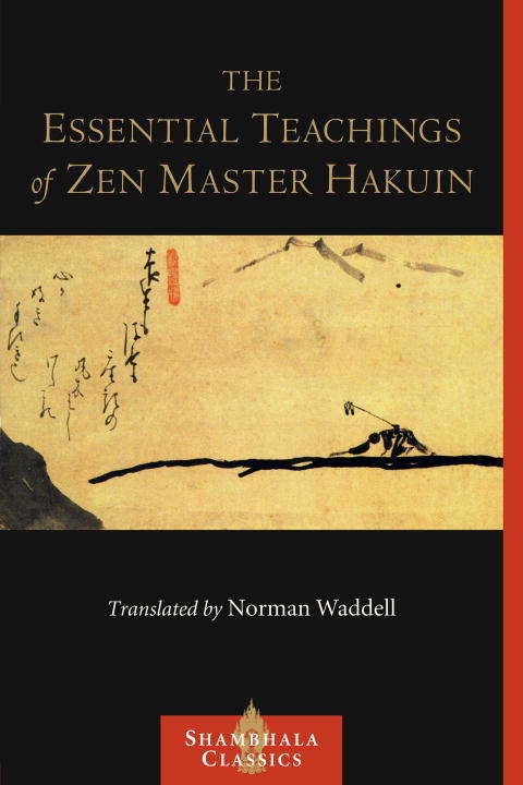 Book cover of The Essential Teachings of Zen Master Hakuin: A Translation of the Sokko-roku Kaien-fusetsu