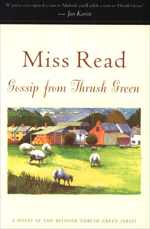 Book cover of Gossip from Thrush Green