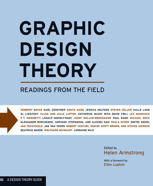 Graphic Design Theory: Readings from the Field (Design Briefs Ser.)