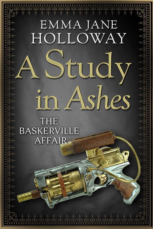 A Study in Ashes (The Baskerville Affair #3)