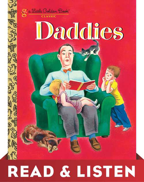 Book cover of Daddies: Read & Listen Edition (Little Golden Book)