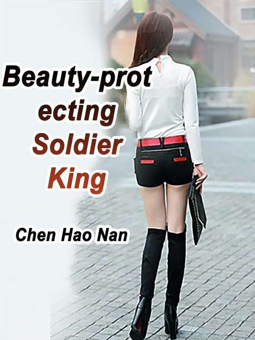 Beauty-protecting Soldier King: Volume 3 (Volume 3 #3)