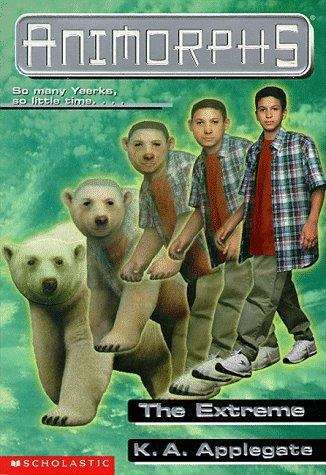 Book cover of The Extreme (Animorphs #25)