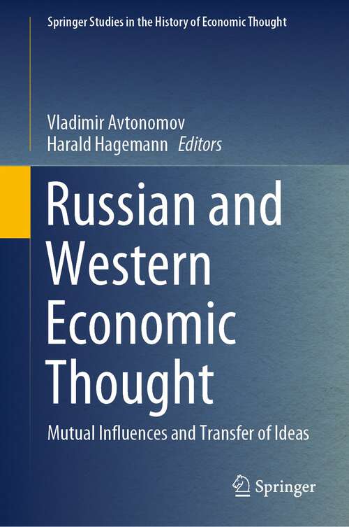 Book cover of Russian and Western Economic Thought: Mutual Influences and Transfer of Ideas (1st ed. 2022) (Springer Studies in the History of Economic Thought)