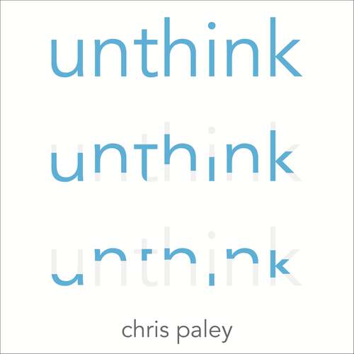 Book cover of Unthink: And how to harness the power of your unconscious