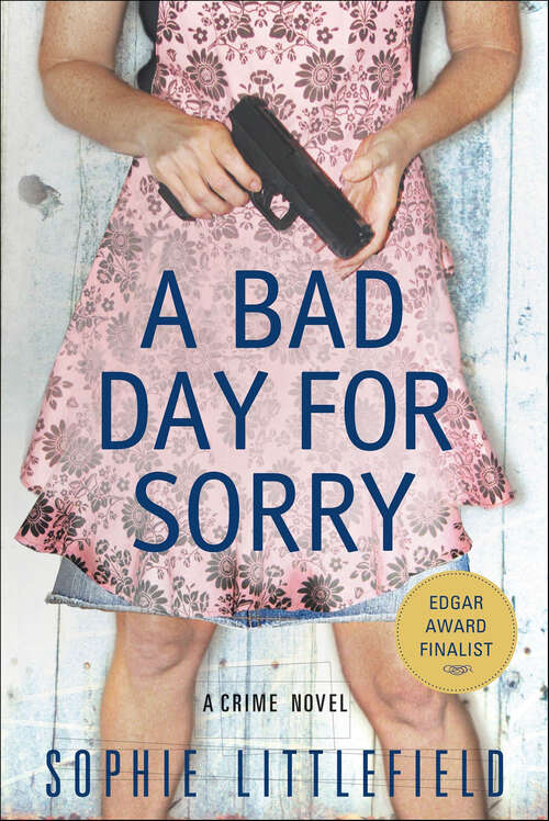 Book cover of A Bad Day for Sorry: A Crime Novel (Stella Hardesty Crime Series #1)