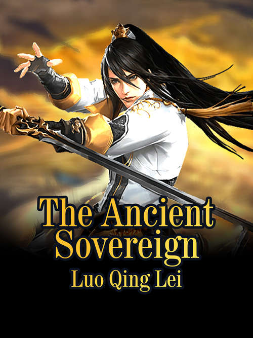 Book cover of The Ancient Sovereign: Volume 6 (Volume 6 #6)