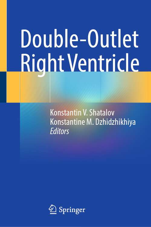Book cover of Double-Outlet Right Ventricle (1st ed. 2024)