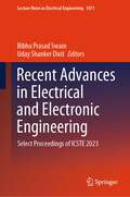 Recent Advances in Electrical and Electronic Engineering: Select Proceedings of ICSTE 2023 (Lecture Notes in Electrical Engineering #1071)