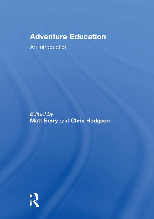 Adventure Education: An Introduction