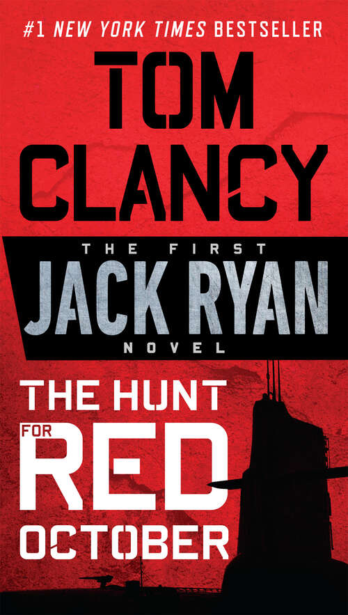 Book cover of The Hunt for Red October (A Jack Ryan Novel #1)