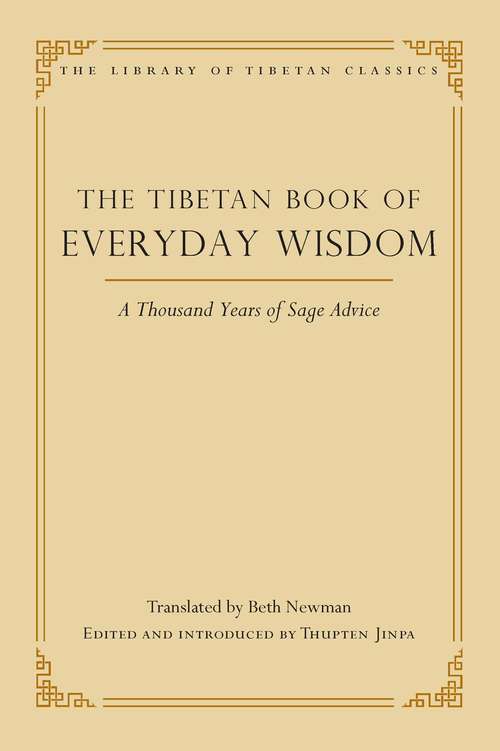 Book cover of The Tibetan Book of Everyday Wisdom (Library of Tibetan Classics #1)