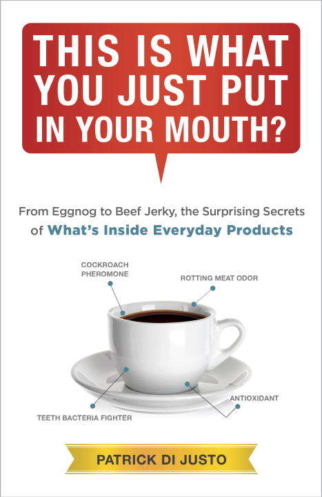 Book cover of This Is What You Just Put in Your Mouth?