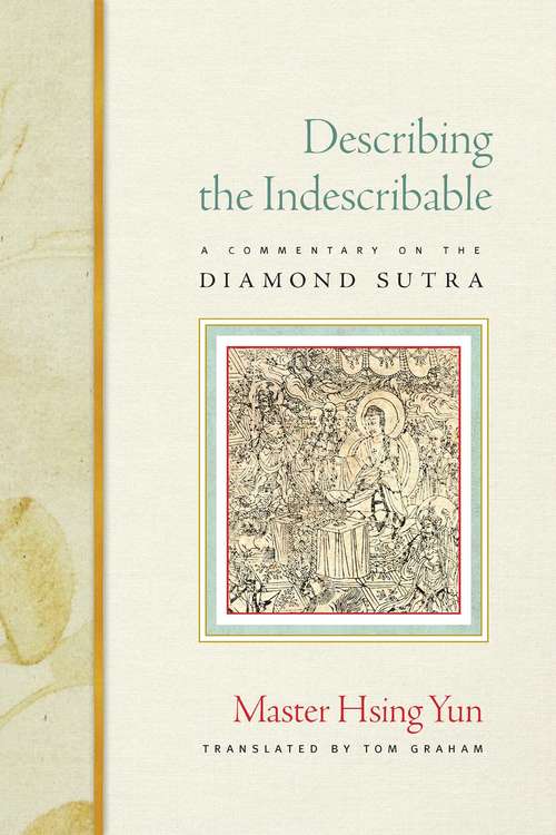 Describing the Indescribable: A Commentary on the Diamond Sutra