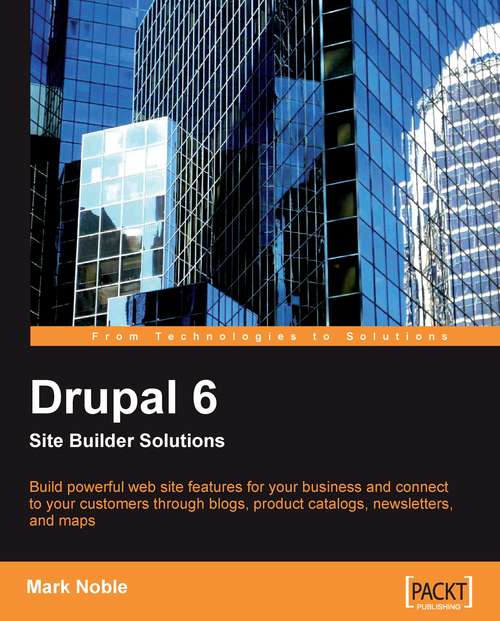 Book cover of Drupal 6 Site Builder Solutions