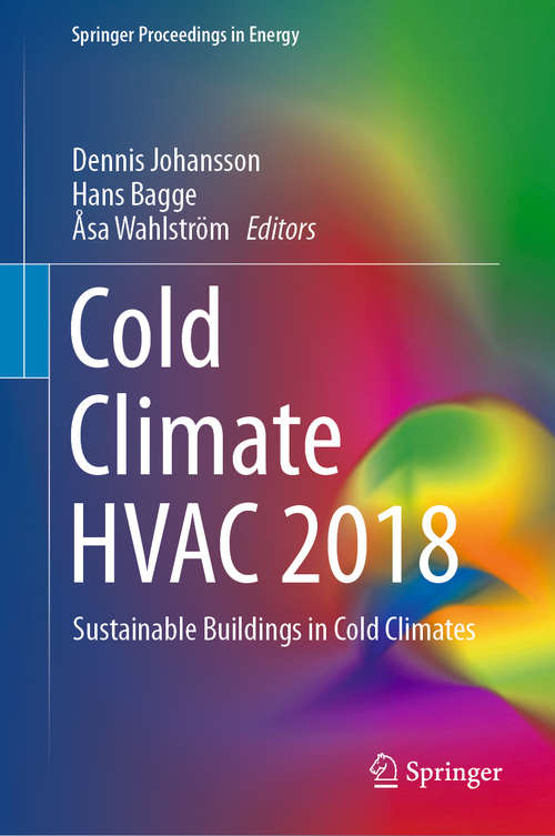 Book cover of Cold Climate HVAC 2018: Sustainable Buildings in Cold Climates (Springer Proceedings in Energy)