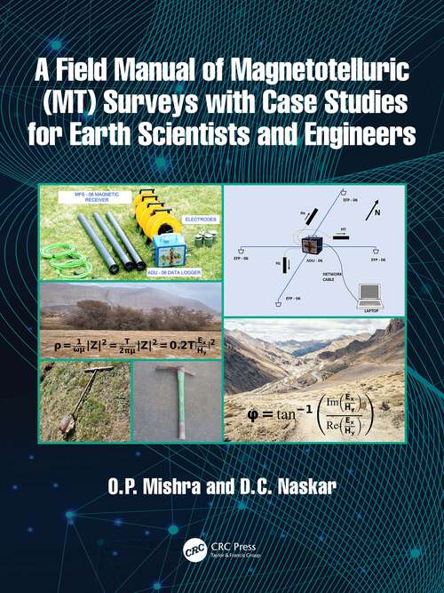 Book cover of A Field Manual of Magnetotelluric (MT) Surveys with Case Studies for Earth Scientists and Engineers (1)
