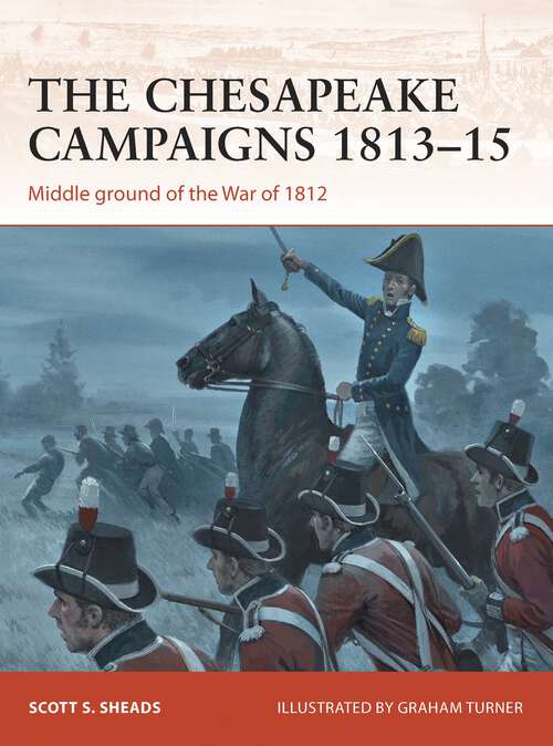 Book cover of The Chesapeake Campaigns 1813-15