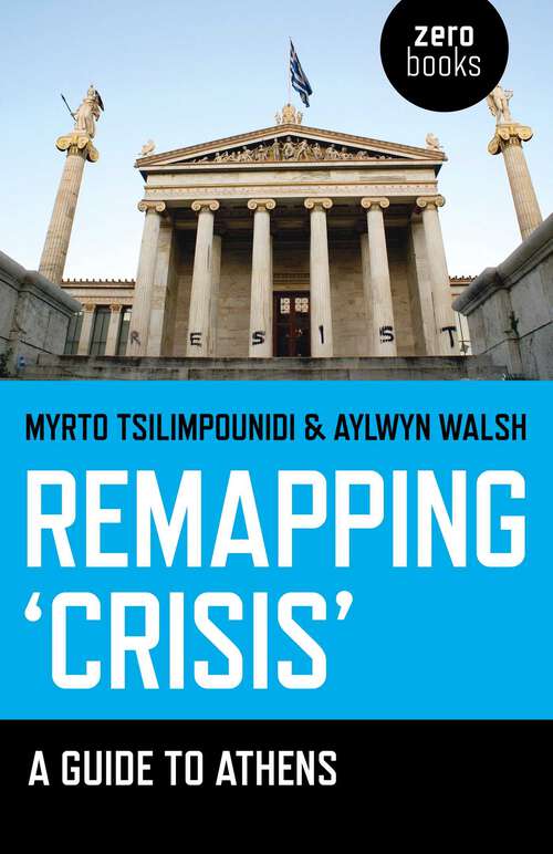 Book cover of Remapping 'Crisis': A Guide to Athens