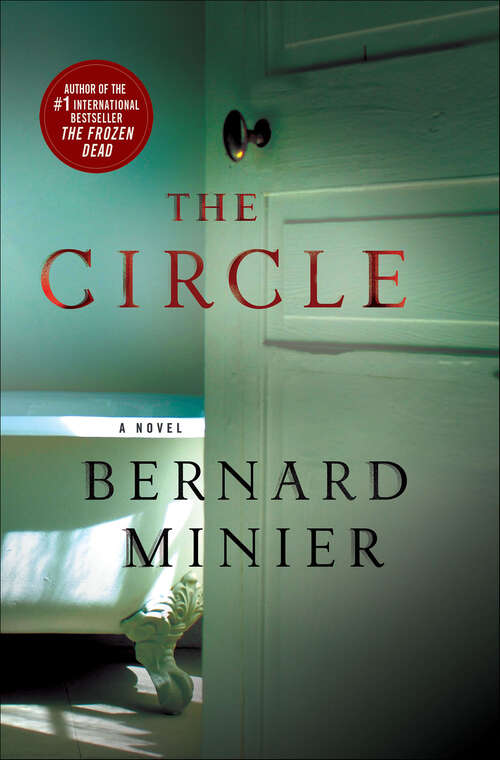 Book cover of The Circle: A Novel (Commandant Martin Servaz #2)