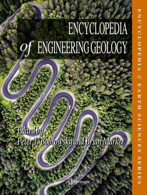 Encyclopedia of Engineering Geology (Encyclopedia Of Earth Sciences Ser.)