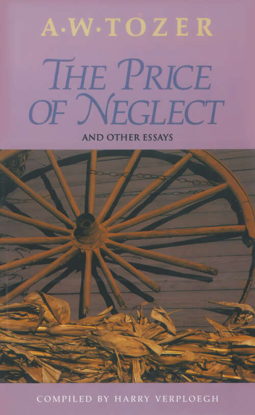 Book cover of The Price of Neglect and Other Essays (New Edition)