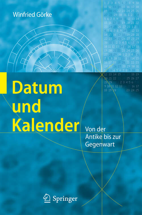 Book cover of Datum und Kalender: Von der Antike bis zur Gegenwart