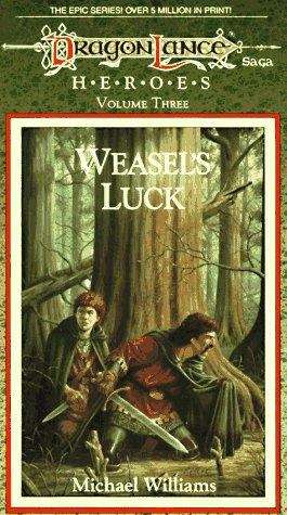 Book cover of Weasel's Luck (Dragonlance: Heroes #3)