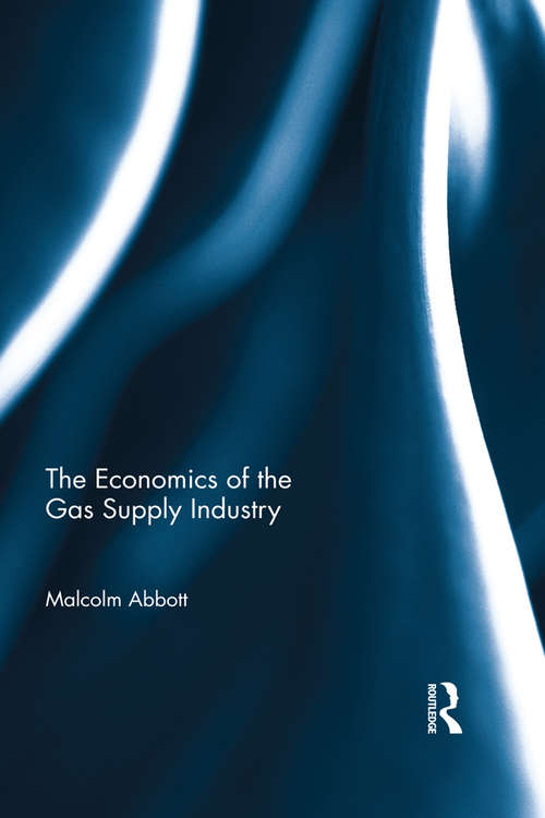 Book cover of The Economics of the Gas Supply Industry
