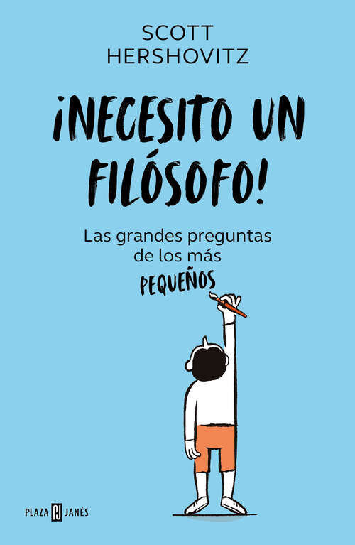 Book cover of ¡Necesito un filósofo!: Las grandes preguntas de los más pequeños