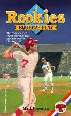 Book cover of Rookies: Squeeze Play