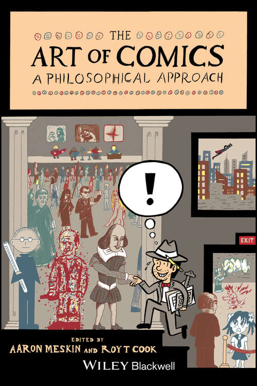 Book cover of The Art of Comics: A Philosophical Approach (New Directions in Aesthetics #32)