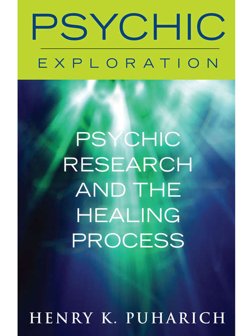Book cover of Psychic Research and the Healing Process