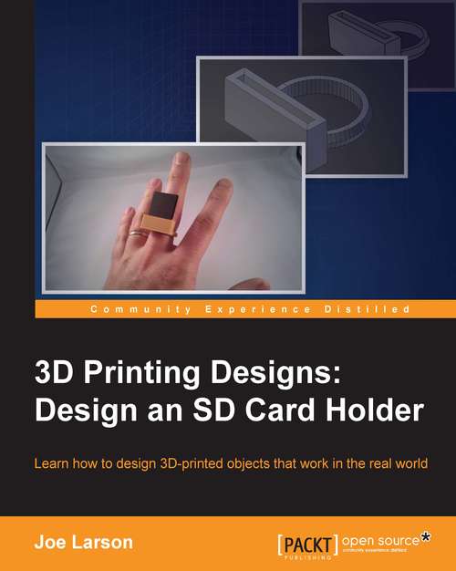 Book cover of 3D Printing Designs: Design an SD Card Holder