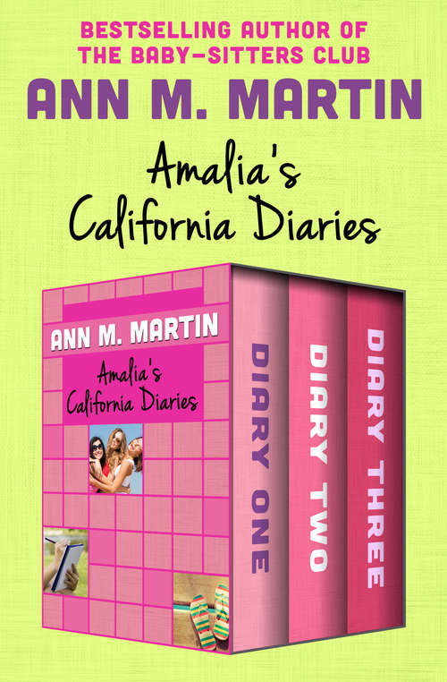 Book cover of Amalia's California Diaries: Diary One, Diary Two, and Diary Three (California Diaries)