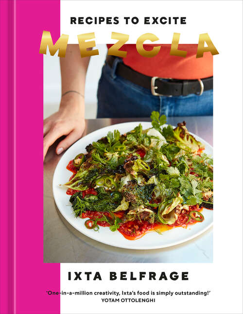 Book cover of Mezcla: Recipes to Excite [A Cookbook]