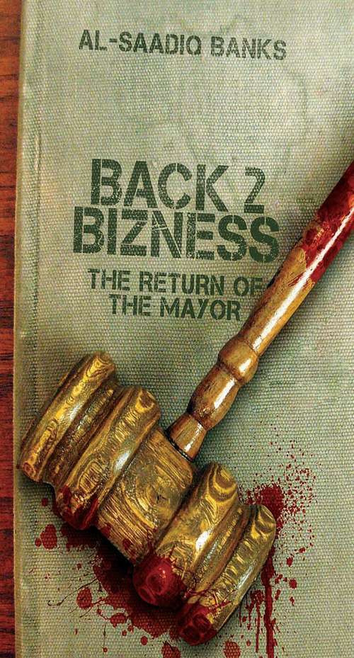Book cover of Block Party 4 (Back 2 Bizness): The Return of the Mayor