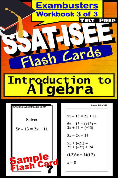SSAT-ISEE Test Prep Flash Cards: Algebra (Exambusters SSAT-ISEE Workbook #3 of 3)