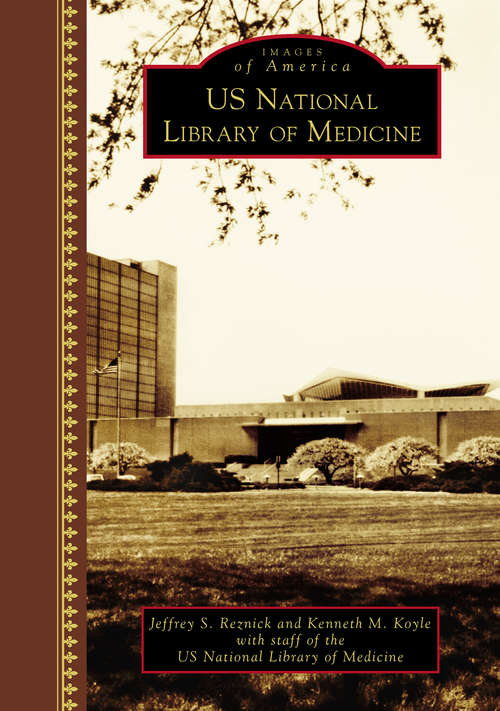 U.S. National Library of Medicine (Images of America)