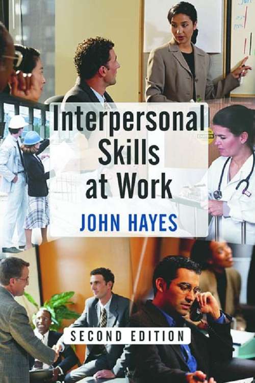 Interpersonal Skills at Work: Goal Directed Behaviour At Work
