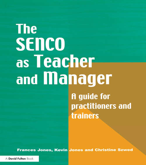 Book cover of The Special Needs Coordinator as Teacher and Manager: A Guide for Practitioners and Trainers